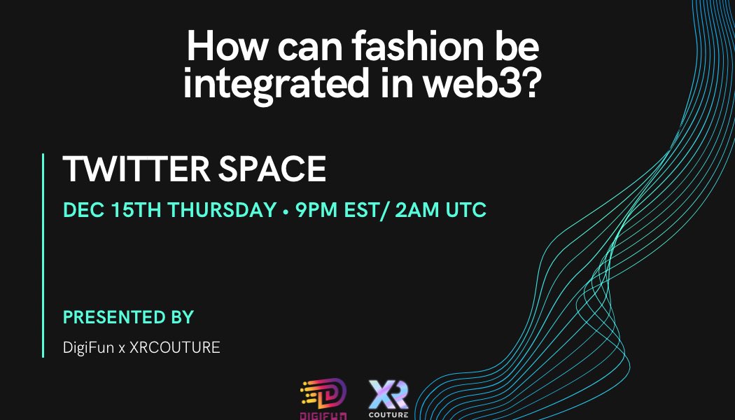 DigiFun x XR COUTURE: How can fashion be integrated in web3